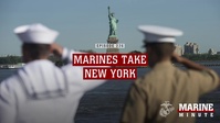 Marine Minute: Marines Take New York