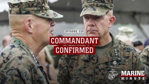Marine Minute: Commandant Confirmed