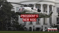Marine Minute: President's New Ride