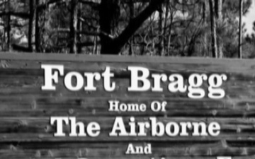 Fort Bragg's Anniversary, The General Who Made History