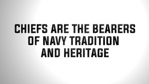 Forged - Chiefs are the Bearers of Navy Tradition and Heritage