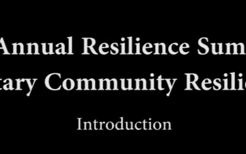 6th Annual Resilience Summit: Military Resilience - Intro