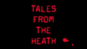 Tales From The Heath