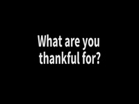What are you thankful for?