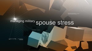Managing Military Spouse Stress: An Operational Approach (Condensed)