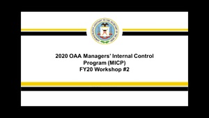 2020 OAA Managers' Internal Control Program FY20 Workshop #2