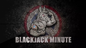 Blackjack Minute Episode 12 Native Fury