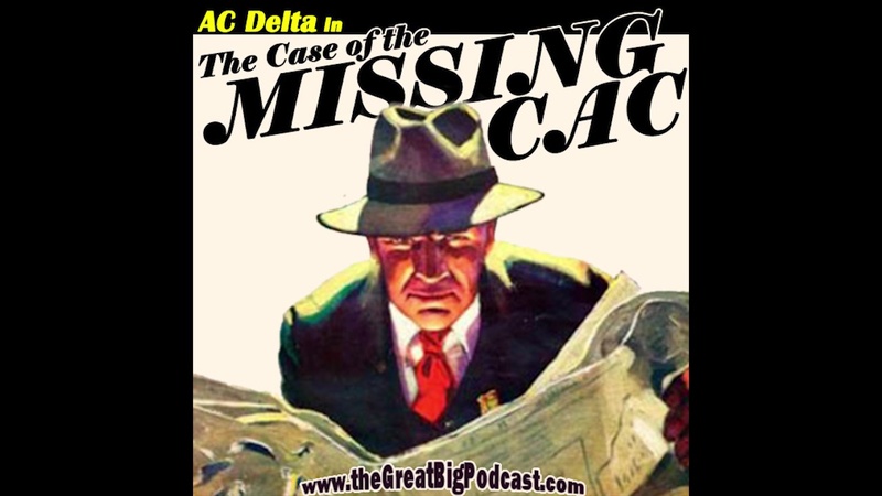 AC Delta in the Case of the Missing CAC (AUDIO)