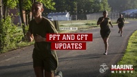 Marine Minute: PFT & CFT Updates