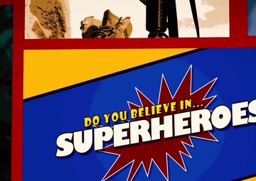 Memorial Day 2020: Superheroes Are Real