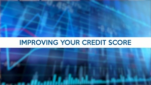 Money Minutes: Improving Your Credit Score
