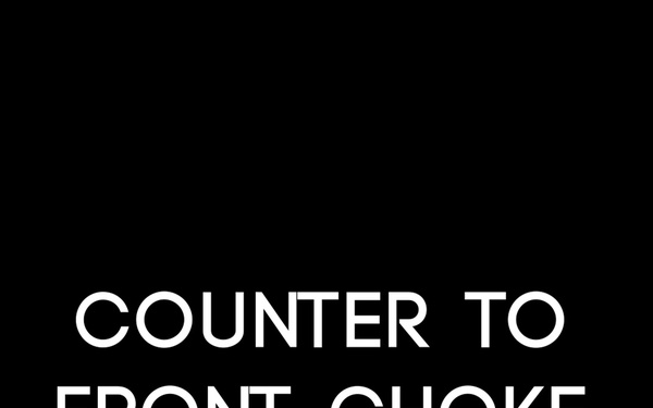 Counter To Front Choke