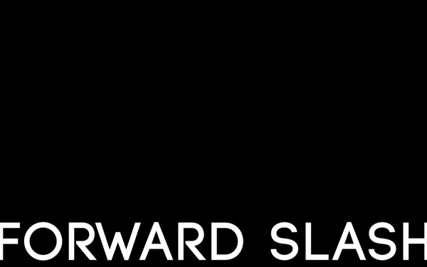 Forward Slash