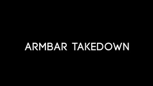 Armbar Takedown
