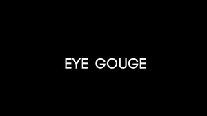 Eye Gouge