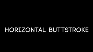 Horizontal Buttstroke