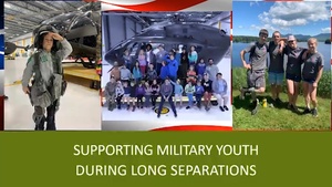 Supporting Military Youth During Long Separations