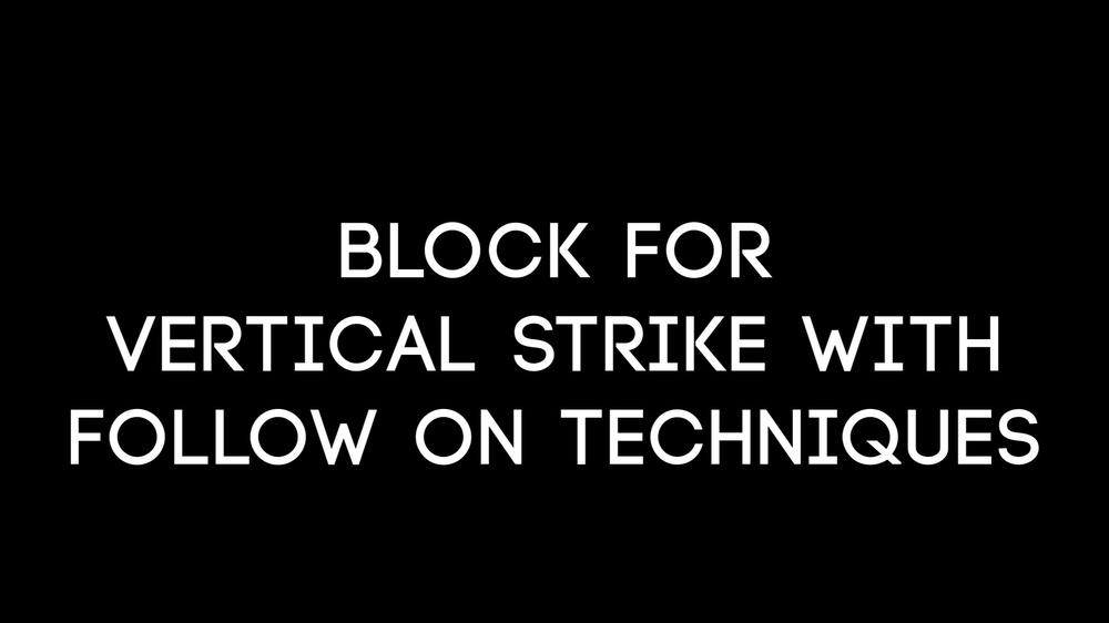 DVIDS - Video - Block For A Vertical Strike with Follow on Techniques