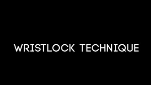 Wristlock Technique