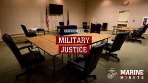 Marine Minute: Military Justice
