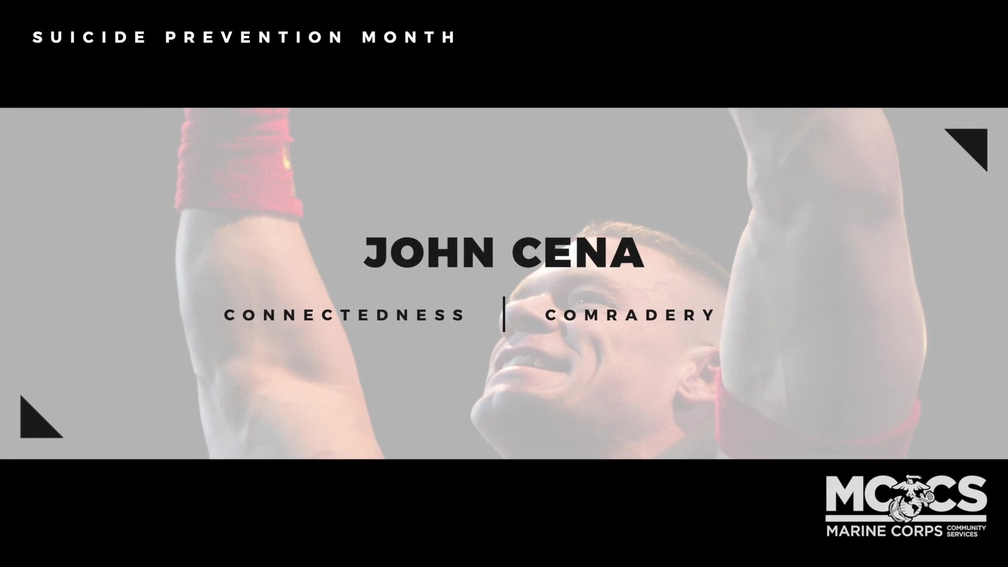 Professional Wrestler and entertainer John Cena with a message for our troops in support of Suicide Prevention Month.