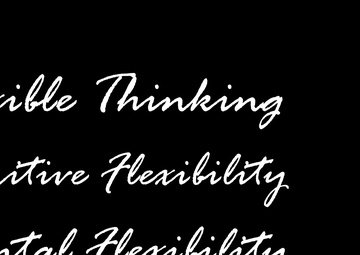 Flexible Thinking -- Top Tool for Tough Times