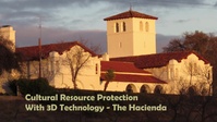 3D Imaging in Cultural Resources Preservation