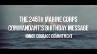 Commandant’s 245th Marine Corps Birthday Message