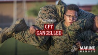 Marine Minute: CFT Cancelled