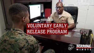 Marine Minute:Voluntary Early Release Program