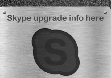 Skype upgrade info here