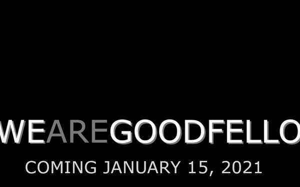 #wearegoodfellow 2021 Commander's All Call Teaser