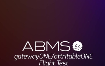 ABMS gatewayONE/attritableONE Flight Test