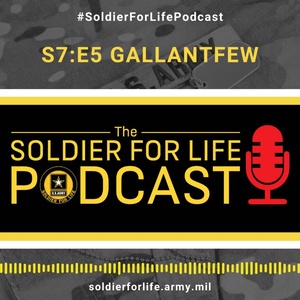 GallantFew - Soldier For Life Podcast S7:E5 – 31 January 2021