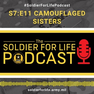 Camouflaged Sisters - Soldier For Life Podcast S7:E11 – 14 March 2021