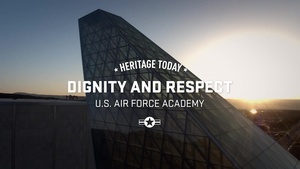 Heritage Today - Dignity and Respect USAFA