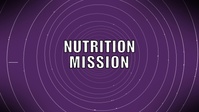 NUTRITION MISSION