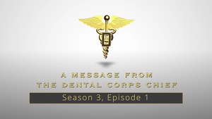 Dental Corps: Questions from the Field- Season 3, Episode 1