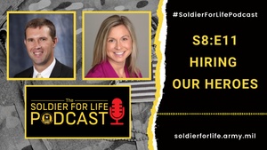 Hiring Our Heroes – Soldier For Life Podcast S8:E11 – 13 June 2021
