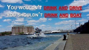 You Wouldn't Drink and Drive, You Shouldn't Drink and Boat