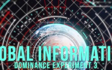 Global Information Dominance Experiment 3