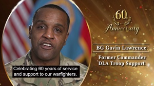 DLA 60th Anniversary Shout Out: Army BG Gavin Lawrence, Former Commander, DLA Troop Support