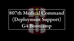 807th MC (DS) G4 Bootcamp