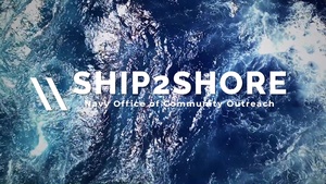 Ship2Shore Explainer with Lt. j.g. Brianna Reese