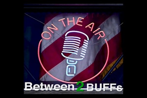 Between 2 BUFFs - Episode 8