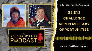 Challenge Aspen Military Opportunities – Soldier For Life Podcast S9:E12 – 3 October 2021