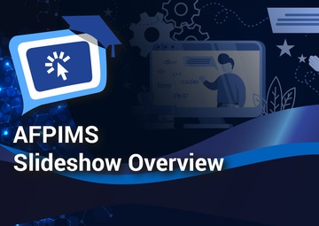 AFPIMS Slideshow Overview