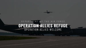 Air Force In-Sights: Operations Allies Refuge - Allies Welcome
