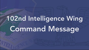 102nd Intelligence Wing Command Message for November 2021 - Col. Robert Driscoll