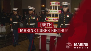 Marine Minute: 246th Marine Corps Birthday